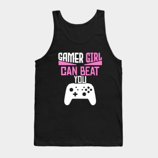 gamer girl can beat you Tank Top